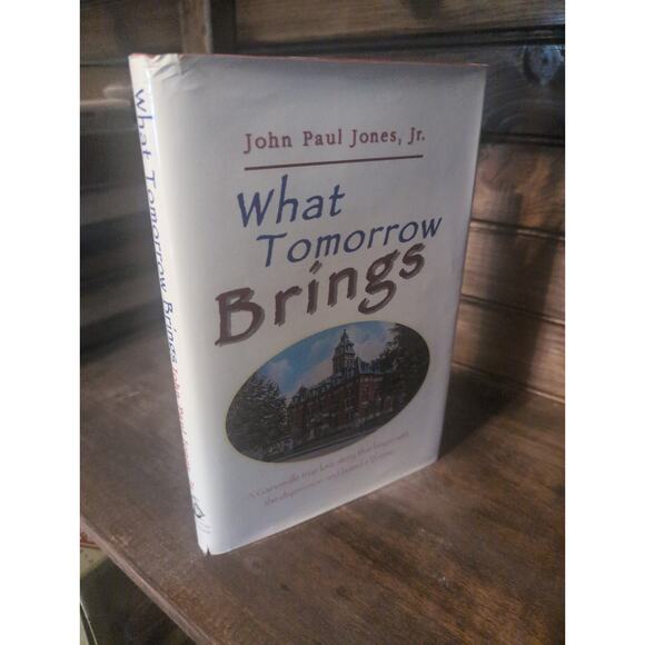 What Tomorrow Brings by John Paul Jones Jr. SIGNED (1996, Hardcover) Autographed - Picture 1 of 7